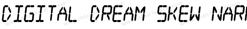 Digital dream Skew Narrow字体转换